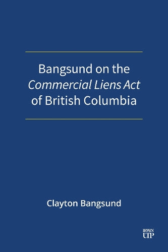 Bangsund on the Commercial Liens Act of British Columbia