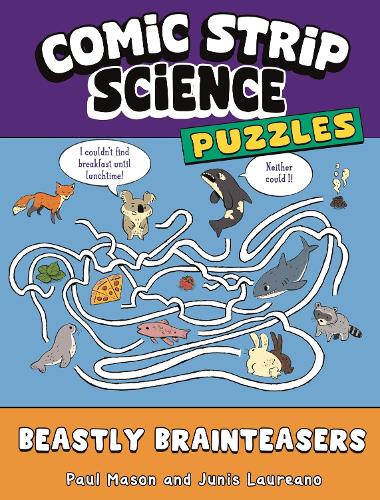 Comic Strip Science Puzzles: Beastly Brainteasers