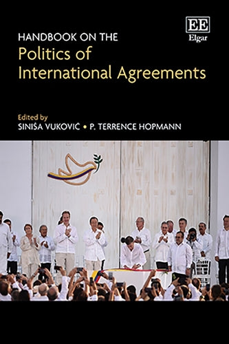 Handbook on the Politics of International Agreements