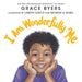 I Am Wonderfully Me