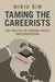 Taming the Careerists