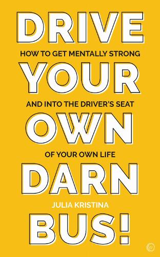 Drive Your Own Darn Bus!