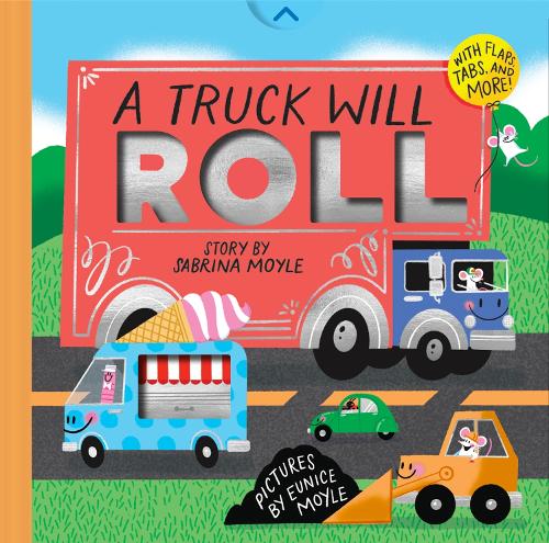 A Truck Will Roll (A Hello!Lucky Hands-On Book)