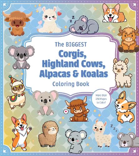 The Biggest Corgis, Highland Cows, Alpacas & Koalas Coloring Book