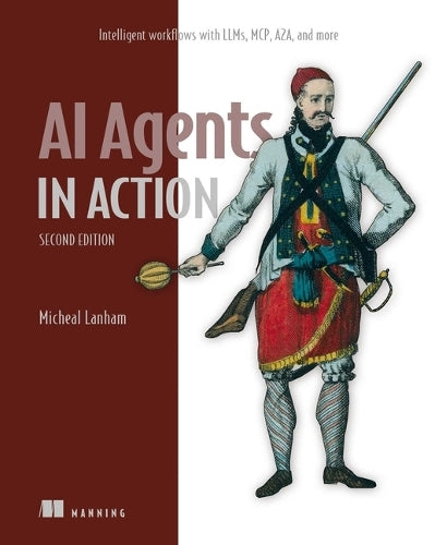 AI Agents in Action, Second Edition