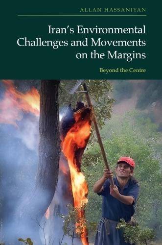 Iran’s Environmental Challenges and Movements on the Margins