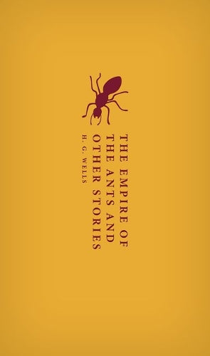 The Empire of the Ants and Other Stories