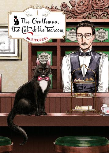 The Gentleman, the Cat & the Tearoom Volume 1