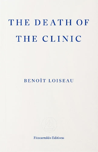 The Death of the Clinic