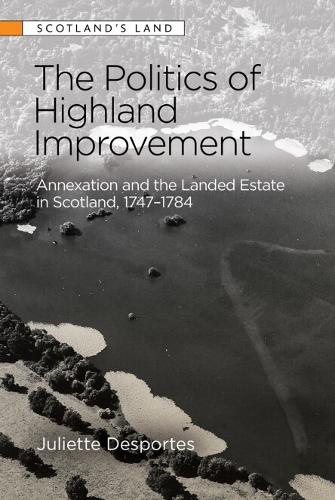 The Politics of Highland Improvement