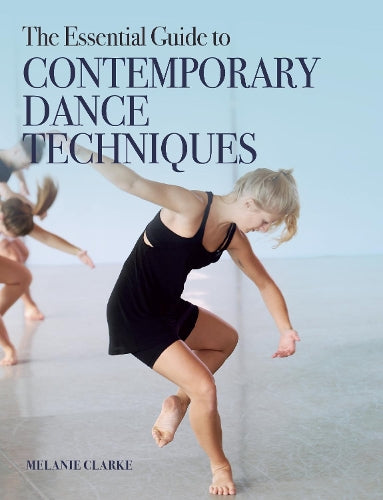The Essential Guide to Contemporary Dance