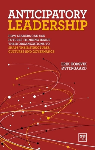 Anticipatory Leadership