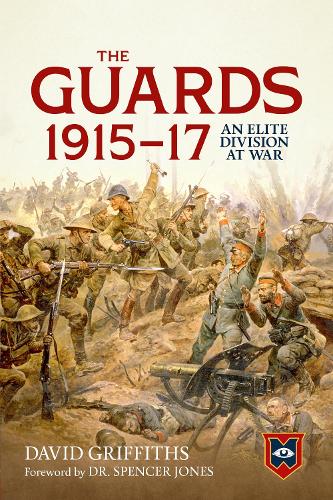 The Guards 1915-17