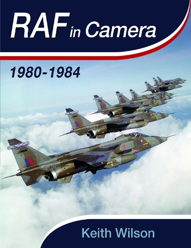 RAF in Camera: 1980-1984
