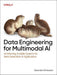 Data Engineering for Multimodal AI