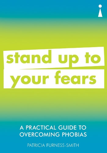 A Practical Guide to Overcoming Phobias