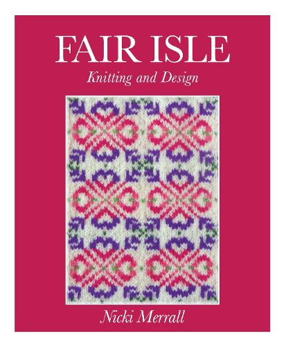 Fair Isle Knitting and Design
