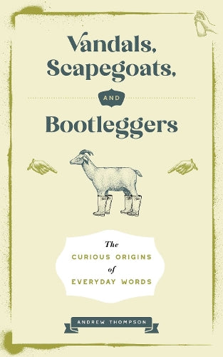 Vandals, Scapegoats, and Bootleggers