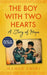The Boy with Two Hearts