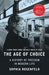 The Age of Choice