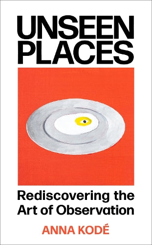 Unseen Places