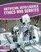 Artificial Intelligence Ethics and Debates