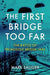 The First Bridge Too Far
