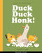 Duck Duck Honk!