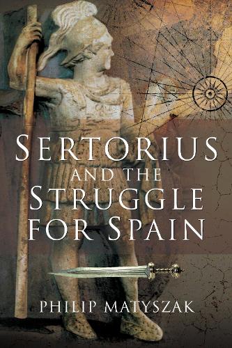 Sertorius and the Struggle for Spain