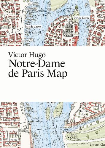 Victor Hugo, Notre-Dame de Paris Map