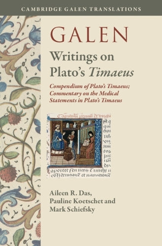 Galen: Writings on Plato's Timaeus