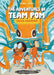 The Adventures of Team Pom: Squid Happens