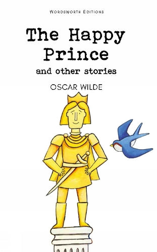 The Happy Prince & Other Stories (Children's Classics)