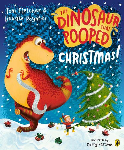 The Dinosaur that Pooped Christmas!