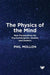 The Physics of the Mind