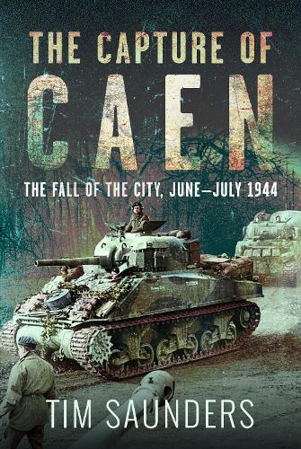 The Capture of Caen