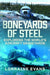 Boneyards of Steel: Exploring the World's Aircraft Graveyards