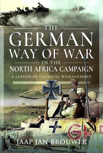 The German Way of War in the North Africa Campaign