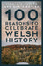 100 Reasons to Celebrate Welsh History