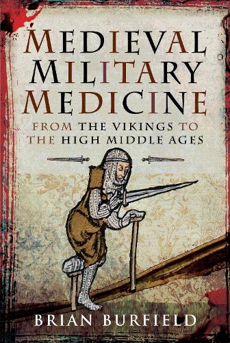Medieval Military Medicine