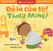 That’s Mine! (Bilingual Vietnamese & English)