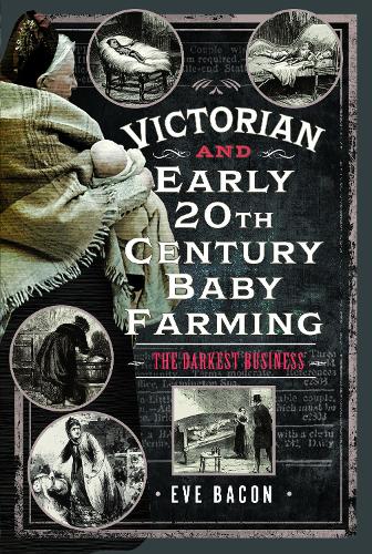 Victorian and Early 20th Century Baby Farming