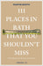 111 Places in Bath That You Shouldn't Miss