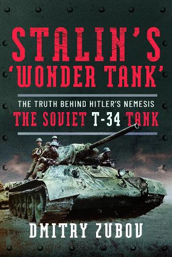 Stalin’s ‘Wonder Tank’