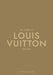 The Essence of Louis Vuitton