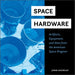 Space Hardware