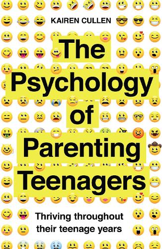The Psychology of Parenting Teenagers