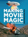Making Movie Magic: The Photographs