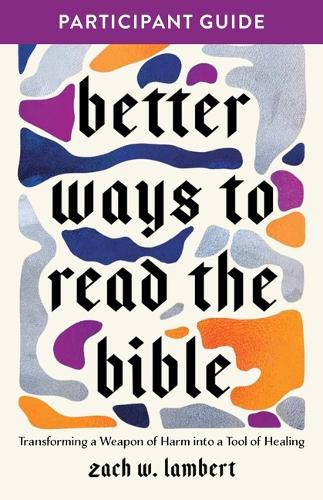Better Ways To Read The Bible