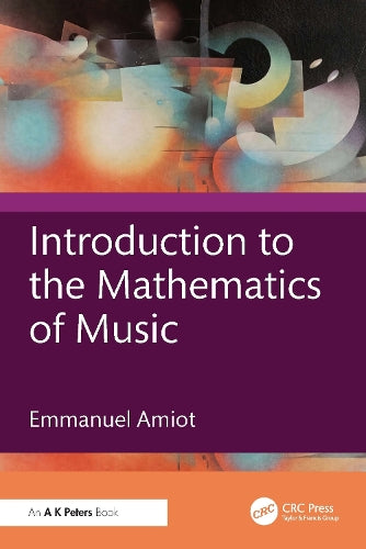 Introduction to the Mathematics of Music